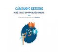 Cẩm nang Seeding - Nghệ thuật buôn chuyện Online