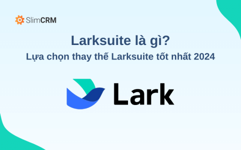 Larksuite là gì? Lựa chọn thay thế Larksuite tốt nhất