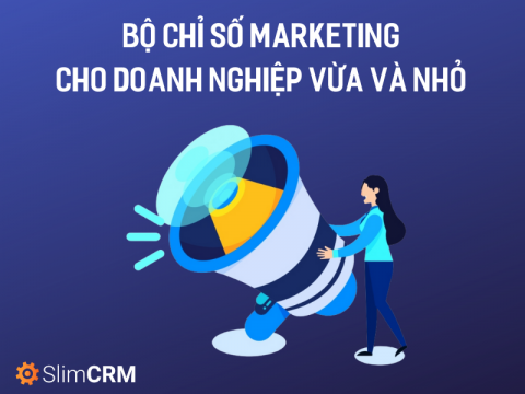 9 chỉ số marketing cho chủ doanh nghiệp vừa và nhỏ