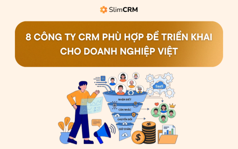 Top 8 công ty phần mềm CRM tốt nhất cho doanh nghiệp Việt