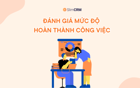 Đánh giá mức độ hoàn thành công việc