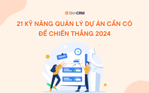 21 Kỹ năng quản lý dự án cần có để chiến thắng 2024