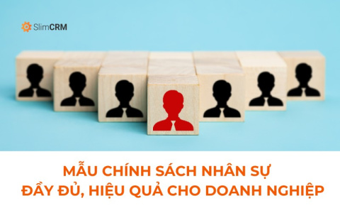 Mẫu chính sách nhân sự hiệu quả cho doanh nghiệp