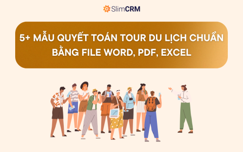 5+ Mẫu quyết toán tour du lịch chuẩn bằng file word, pdf, excel