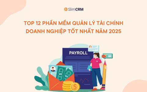 Top 12 Phần Mềm Quản Lý Tài Chính Doanh Nghiệp Tốt Nhất Năm 2026