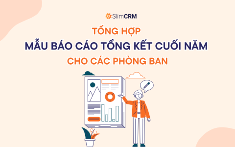 Tổng Hợp Mẫu Báo Cáo Tổng Kết Cuối Năm Cho Các Phòng Ban