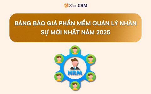 Bảng báo giá phần mềm quản lý nhân sự mới nhất năm 2025