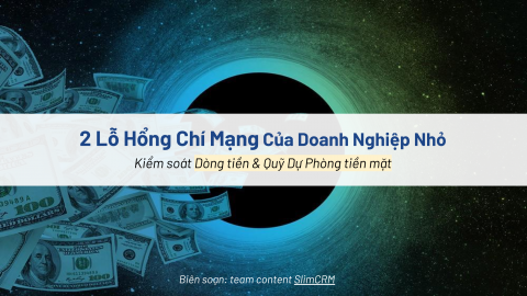 Hai lỗ hổng tài chính chí mạng của doanh nghiệp nhỏ