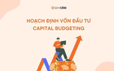 Capital Budgeting - hoạch định vốn đầu tư