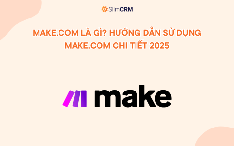 Make.com là gì? Hướng dẫn sử dụng Make.com chi tiết 2025