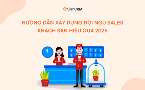 Hướng dẫn xây dựng đội ngũ Sales khách sạn