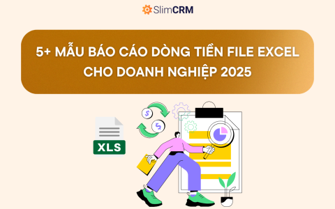 5+ Mẫu báo cáo dòng tiền file excel cho doanh nghiệp 2025