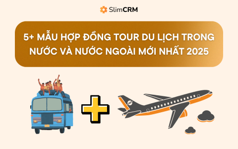 5+ Mẫu hợp đồng tour du lịch trong nước và nước ngoài 2025