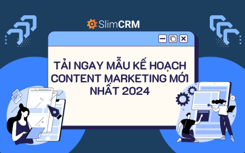 Tải ngay mẫu kế hoạch content marketing mới nhất 2024