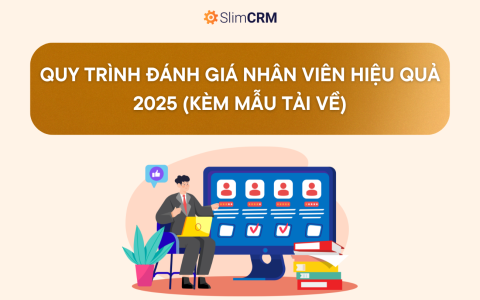 Mẫu quy trình đánh giá nhân viên hiệu quả 2025