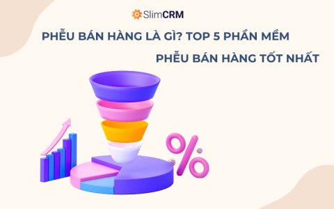 Phần mềm phễu bán hàng tốt nhất