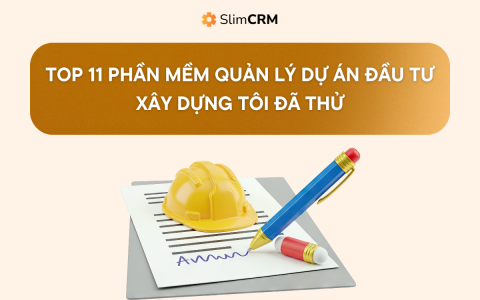 Top 11 phần mềm quản lý dự án đầu tư xây dựng tôi đã thử