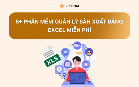 Phần mềm quản lý sản xuất bằng Excel miễn phí