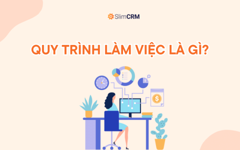 Quy trình làm việc là gì?