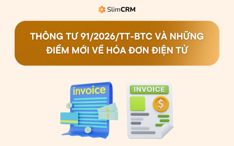 Thông tư 91/2026/TT-BTC và những điểm mới về hóa đơn điện tử từ 01/07/2026