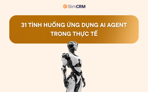 31 tình huống ứng dụng AI Agent trong thực tế 