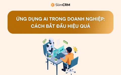 Ứng dụng AI trong doanh nghiệp: cách bắt đầu hiệu quả Ứng dụng AI trong doanh nghiệp: cách bắt đầu hiệu quả