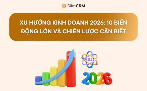 Xu hướng kinh doanh 2026: 10 biến động lớn và chiến lược cần biết