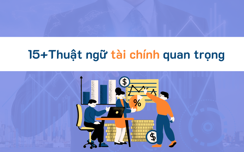 các thuật ngữ tài chính các thuật ngữ tài chính