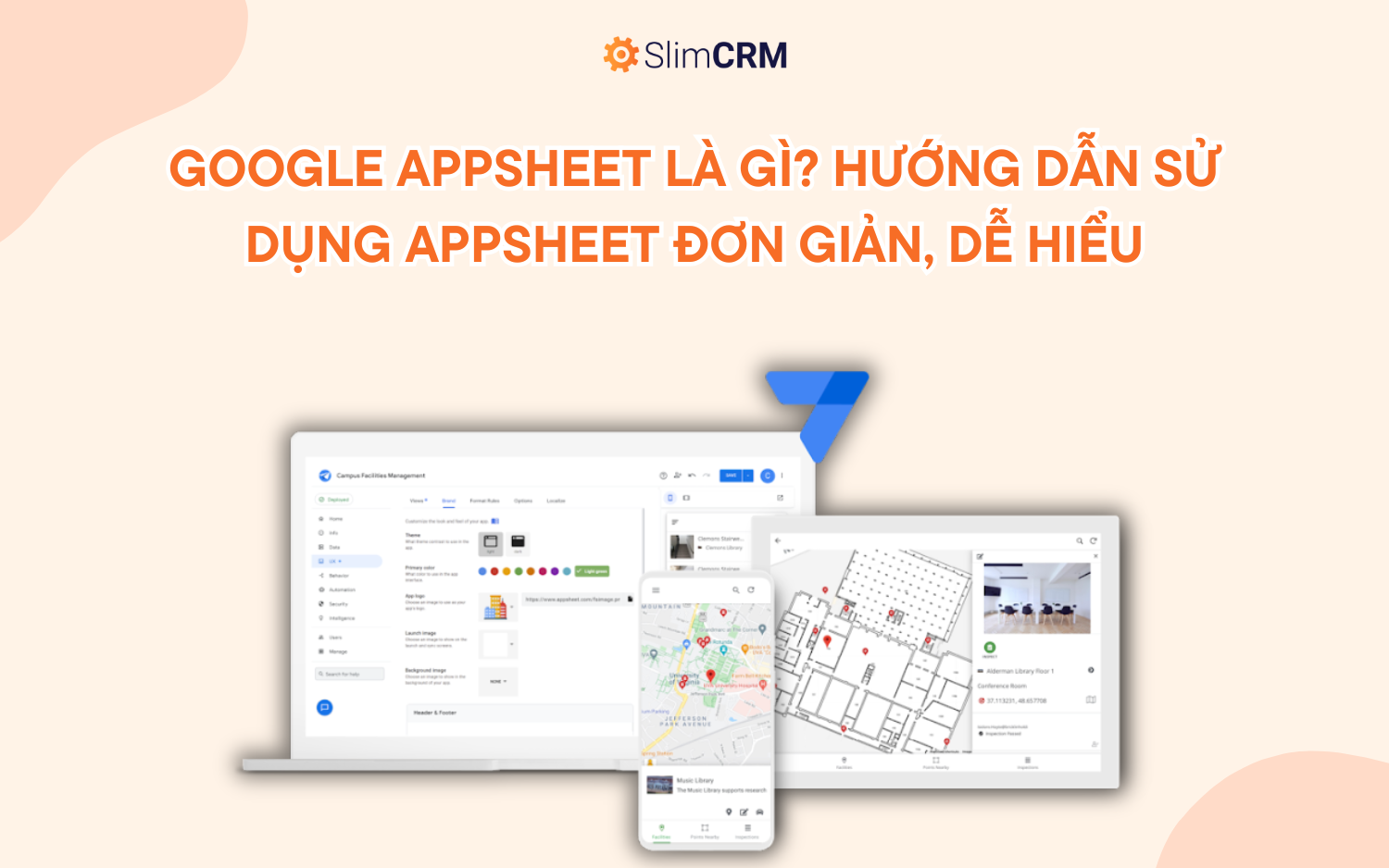 Appsheet là gì? Hướng dẫn sử dụng Appsheet Appsheet là gì? Hướng dẫn sử dụng Appsheet