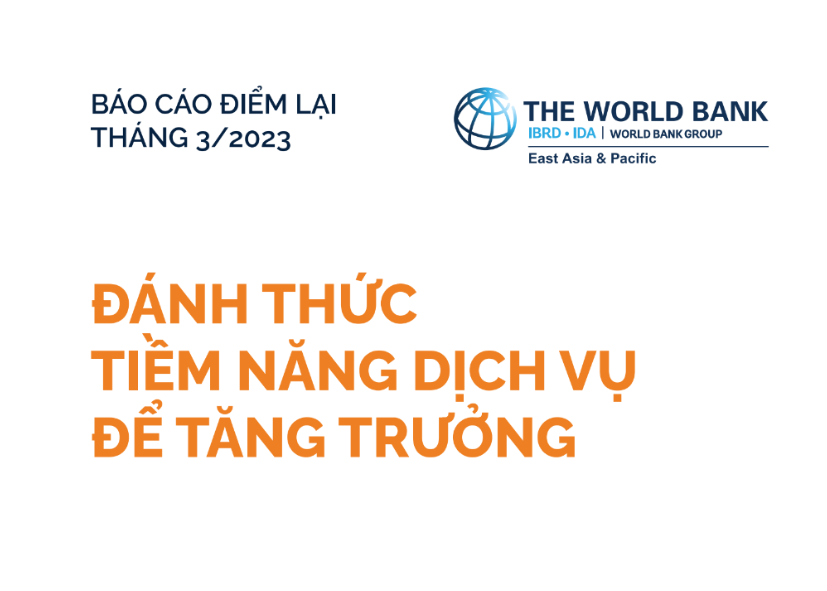 Báo cáo tình hình kinh tế Việt Nam 2023 của Ngân hàng Thế giới: Đánh thức tiềm năng dịch vụ để tăng trưởng