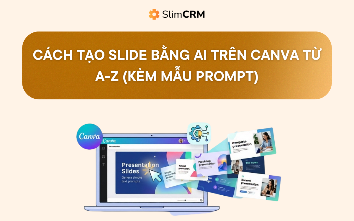 Cách tạo slide bằng AI trên Canva từ A-Z (kèm mẫu prompt)