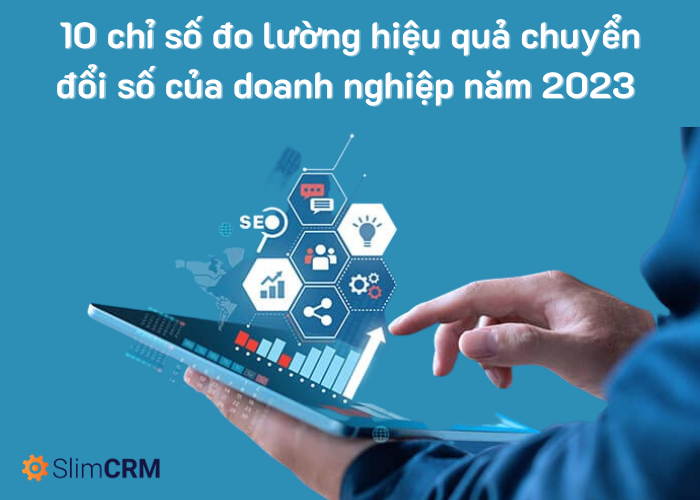 chỉ số đo lường hiệu quả chuyển đổi số chỉ số đo lường hiệu quả chuyển đổi số