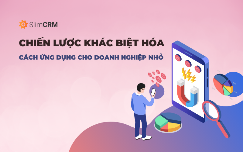 Chiến lược khác biệt hóa và cách ứng dụng cho doanh nghiệp nhỏ Chiến lược khác biệt hóa và cách ứng dụng cho doanh nghiệp nhỏ