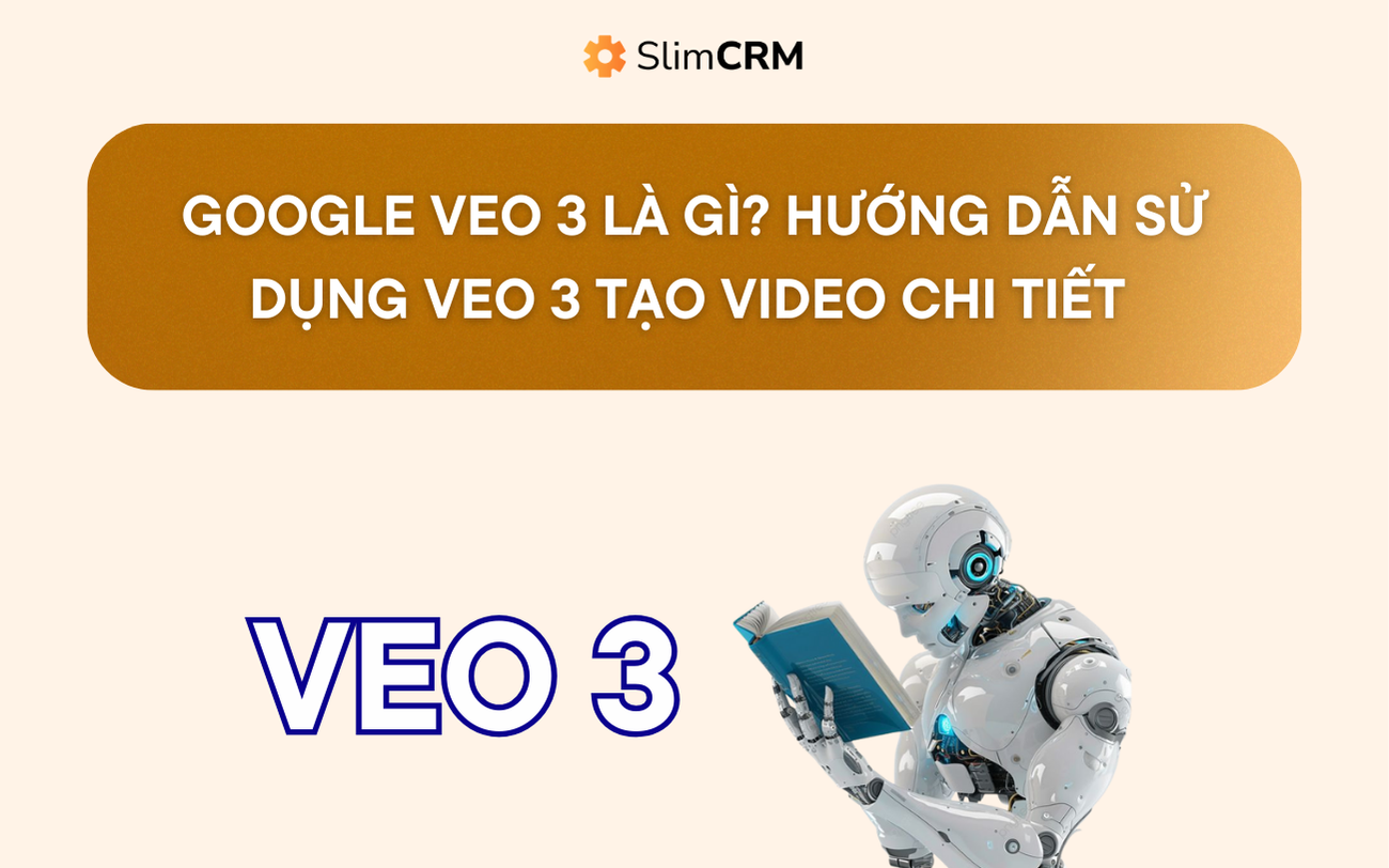 Google Veo 3 là gì? Hướng dẫn sử dụng Veo 3 tạo video hiệu quả Google Veo 3 là gì? Hướng dẫn sử dụng Veo 3 tạo video hiệu quả
