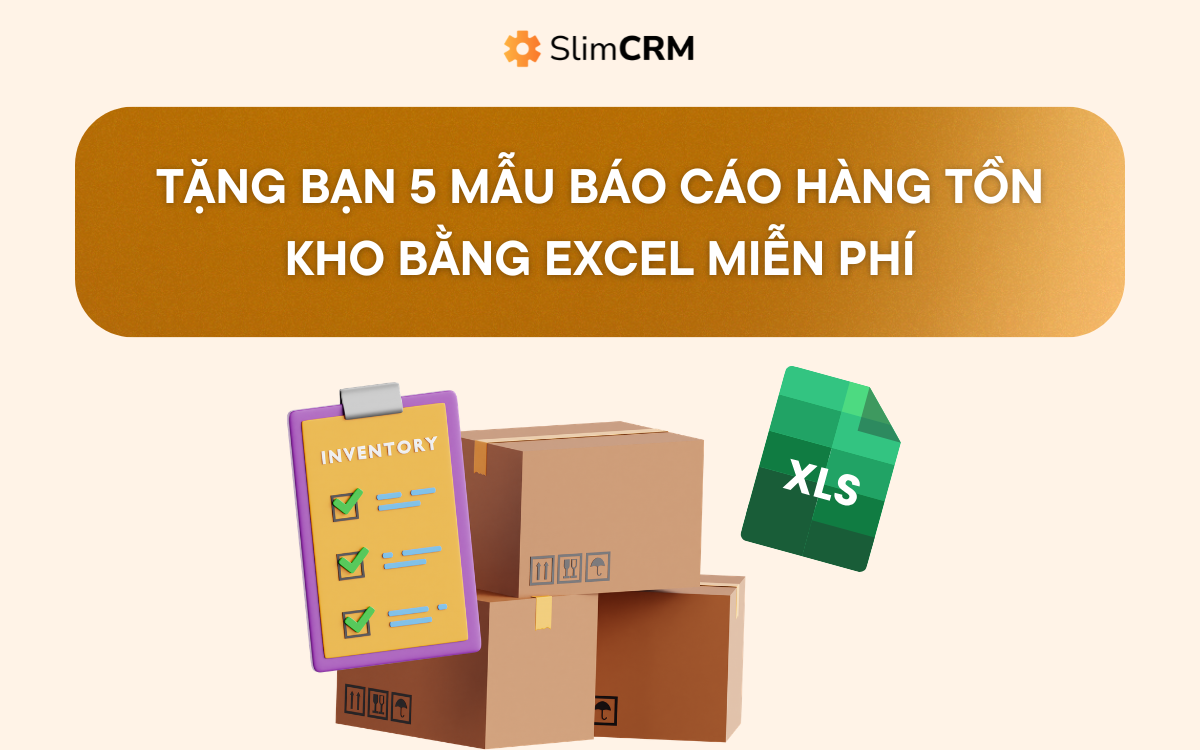 Tặng bạn 5 mẫu báo cáo hàng tồn kho bằng Excel miễn phí