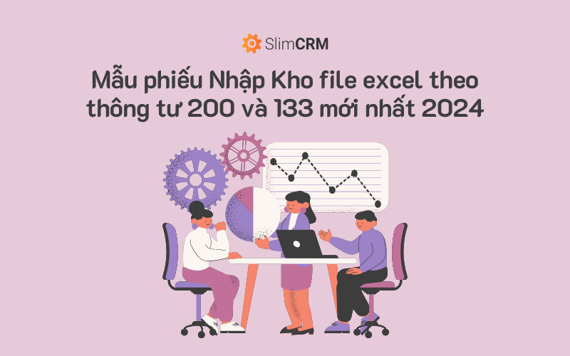 Mẫu phiếu Nhập Kho file excel theo thông tư 200 và 133 mới nhất 2024 Mẫu phiếu Nhập Kho file excel theo thông tư 200 và 133 mới nhất 2024