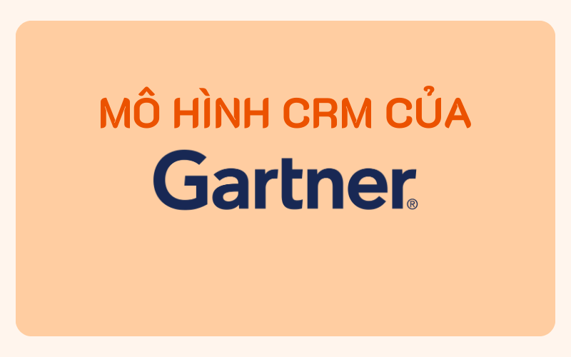 Mô hình CRM của Gartner