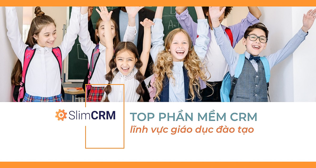 Top phần mềm CRM giáo dục đào tạo tốt nhất Việt Nam Top phần mềm CRM giáo dục đào tạo tốt nhất Việt Nam
