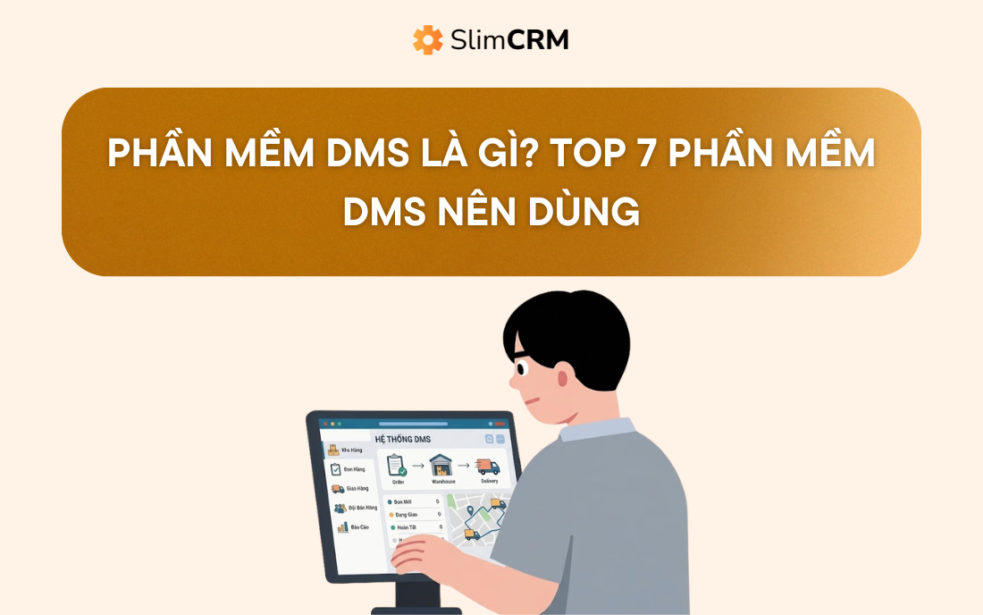 Phần mềm DMS là gì? Top 7 phần mềm DMS bạn nên dùng