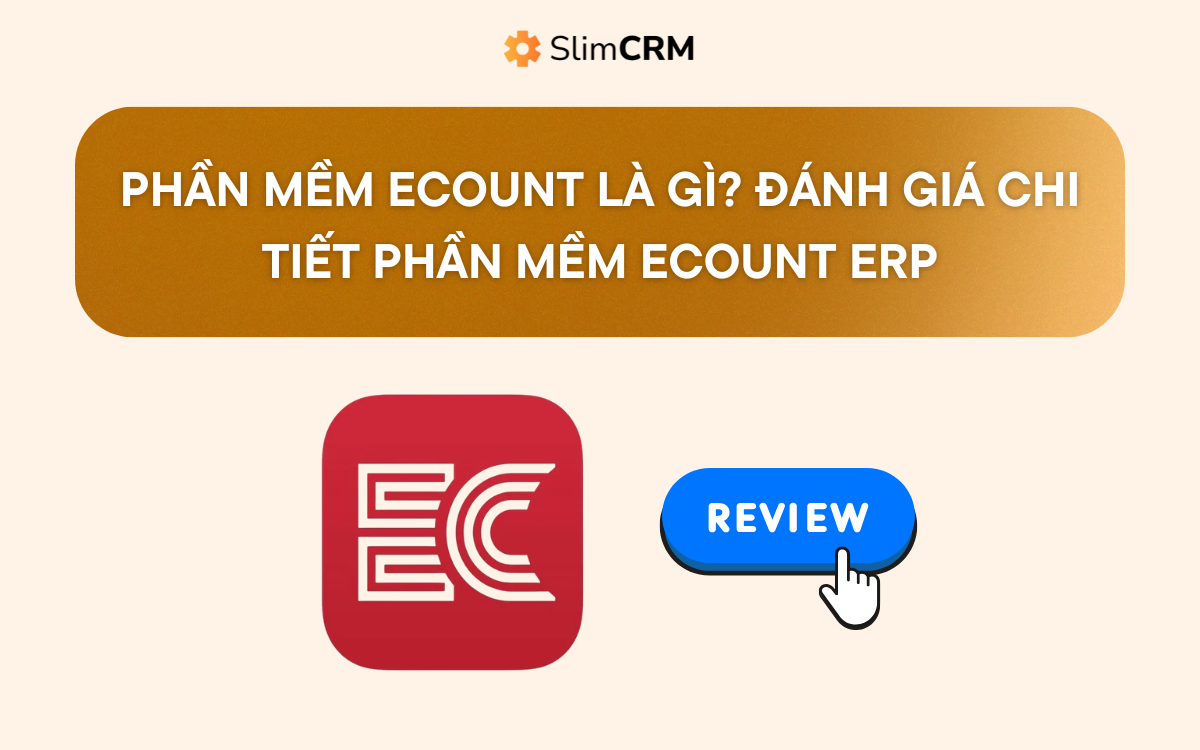 Phần mềm ECOUNT là gì? Đánh giá chi tiết năm 2026