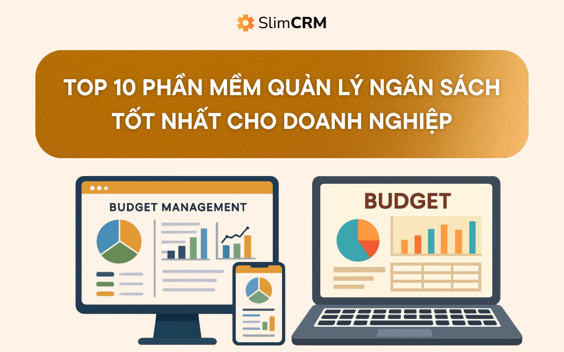 Top 10 phần mềm quản lý ngân sách tốt nhất cho doanh nghiệp