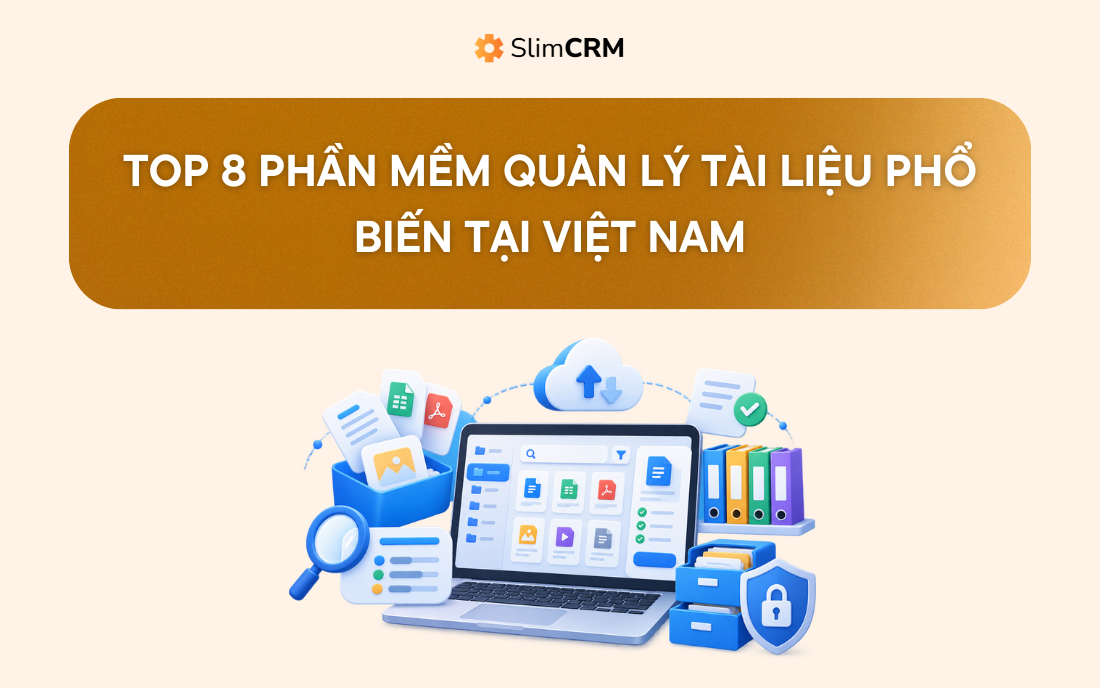 Top 8 phần mềm quản lý tài liệu phổ biến tại Việt Nam