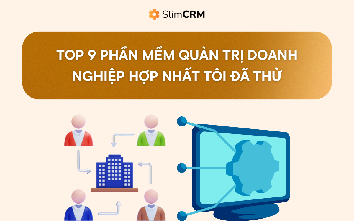 Top 9 Phần mềm quản trị doanh nghiệp hợp nhất
