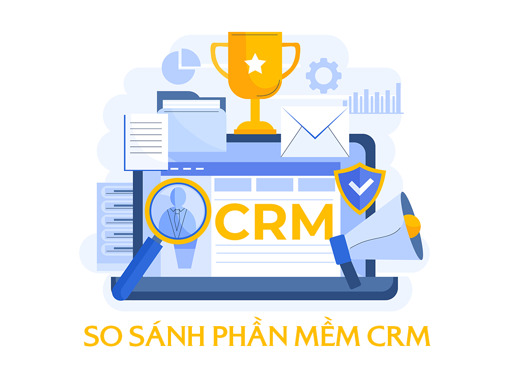 So sánh các phần mềm CRM phổ biến nhất cho doanh nghiệp nhỏ Việt Nam