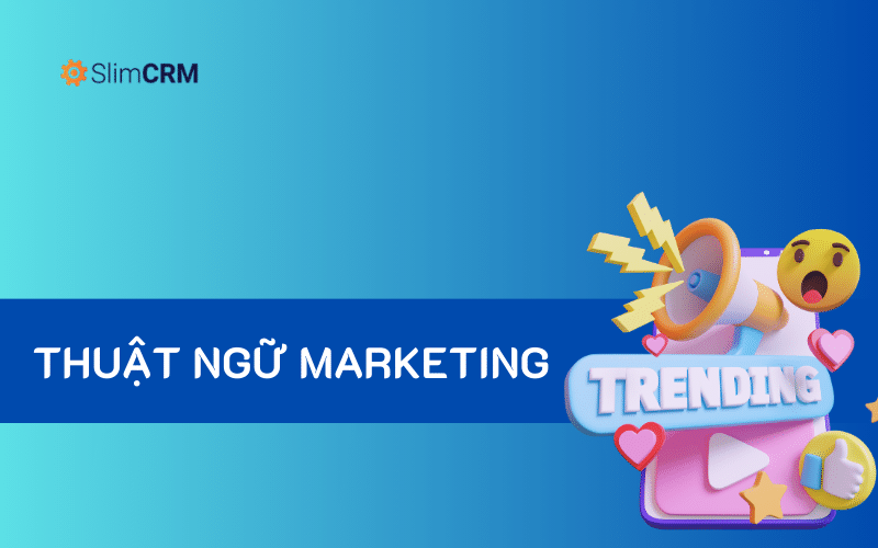 Thuật ngữ marketing Thuật ngữ marketing
