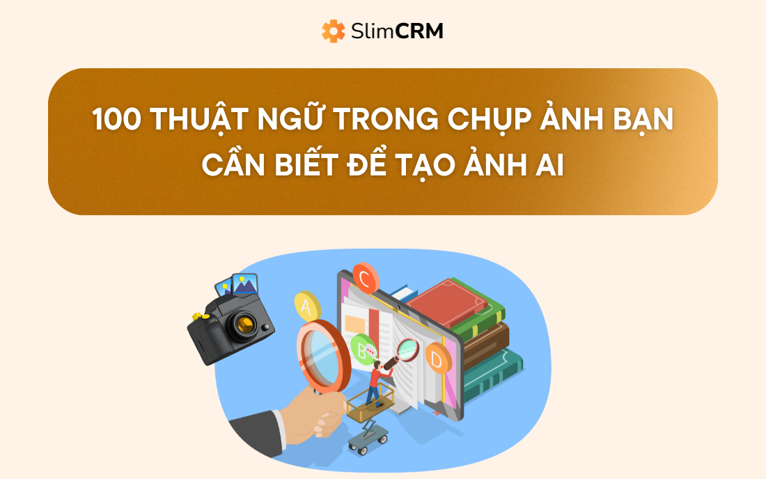 100 Thuật Ngữ Trong Chụp Ảnh Bạn Cần Biết Để Tạo Ảnh AI