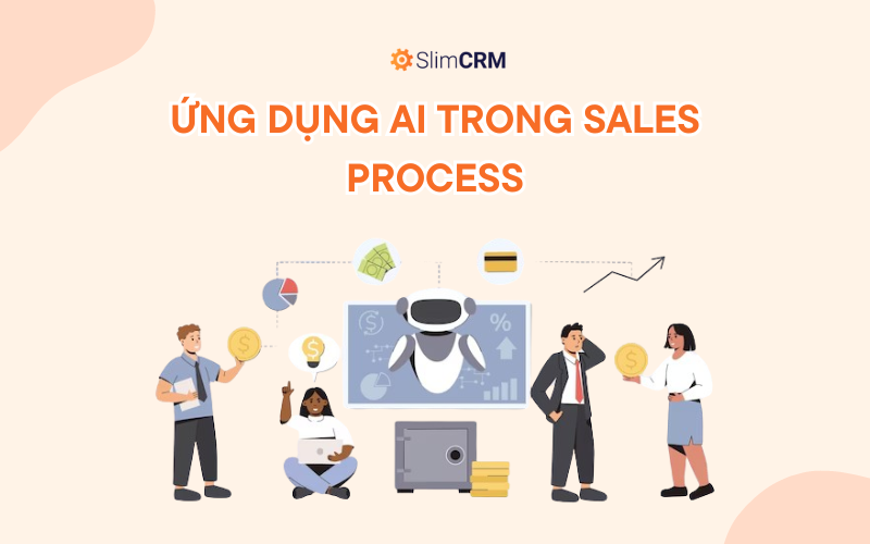 Ứng dụng AI trong quy trình bán hàng