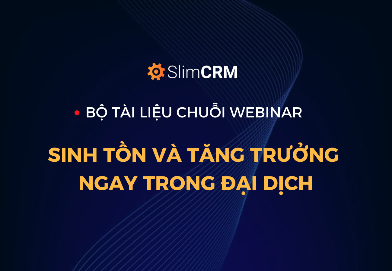 chuỗi webinar "Sinh tồn và tăng trưởng ngay trong đại dịch" chuỗi webinar "Sinh tồn và tăng trưởng ngay trong đại dịch"